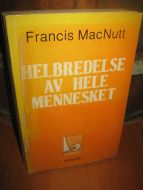 Mac Nutt: HELBREDELSE AV HELE MENNESKET. 1982.