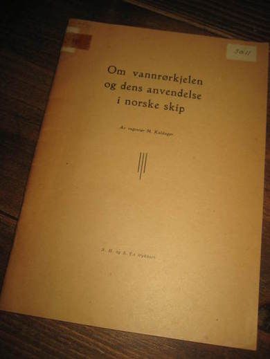 Kaldager: Om vannrørskjelen og dens anvendelse i norske skip. 1951. 