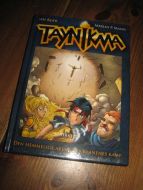 KJÆR _ MANN: TAYNIKMA. Den hemmelige arenaen - Klanens kamp. Bok nr 3, 2007.
