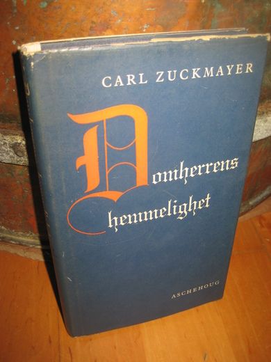 ZUCKMAYER: Domherrens hemmelighet. 1960.