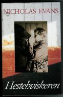 EVANS, NICOLAS: Hestehviskeren. 1995.
