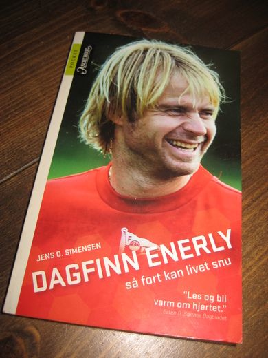 enerly, dagfinn: så fort kan livet snu. 2008. 