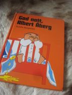 BERGSTRØM: GOD NATT, ALBERT ÅBERG. 2008.