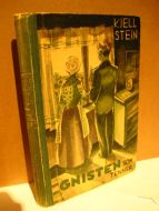STEIN, KJELL: GNISTEN SOM TENNER. 1933.