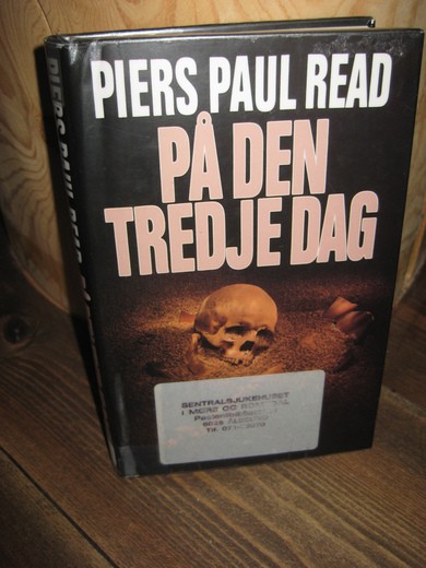 READ, PIERS PAUL: PÅ DEN TREDJE DAG. 1991.