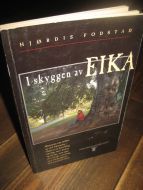FODSTAD: I skyggen av EIKA. 1996.