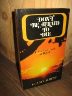 HUNT: DON'T BE AFRIED TO DIE. 1976.