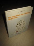 ELDE, ANNA KARIN: Hvis ingen klyper meg i rumpa snart går jeg hem. 1998. 