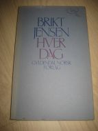 JENSEN, BRIGT: HVER DAG. 1979. 