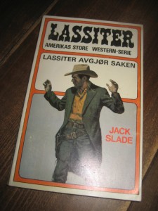 SLADE, JACK: LASSITER AVGJØR SAKEN. Bok nr 2, 1978.