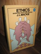 MACKIE: ETHICS INVENTING RIGHT AND WRONG 1983