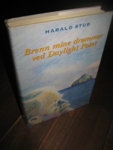 STUB: Brenn mine drømmer ved Daylight Point.