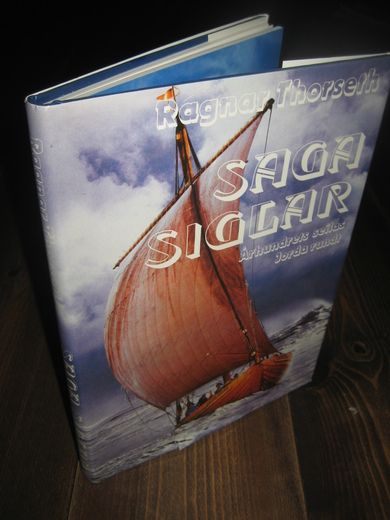 Thorseth Ragnar: SAGA SIGLAR Århundredes seilas Jorda rundt 1988