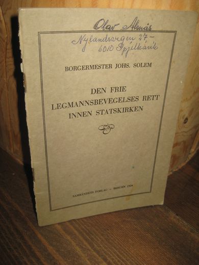 SOLEM: DEN FRIE LEGMANNSBEVEGELSES RETT INNEN STATSKIRKEN. 1934.