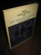 FORSBERG: MED KARI OG PER TIL DET HEILAGE LANDET. 1967.