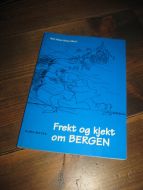 Holen: Frekt og kjekt om Bergen. 1998.