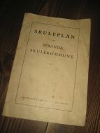 SKULEPLAN for STRANDA KOMMUNE. 40 tallet.?