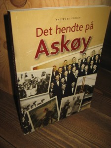 FOSSEN: Det hendte på Askøy. 2005.