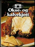 HJEMMETS KOKEBOKKLUBB, Okse- og kalvekjøtt