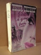CHEYNEY PETER: Sett i gang baby 1953