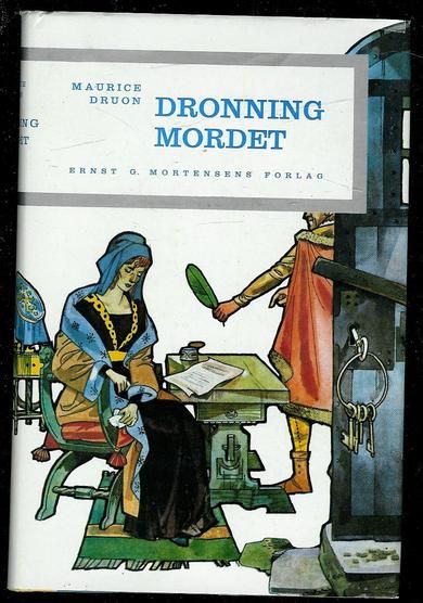 DRUON, MAURICE: DRONNING MORDET.