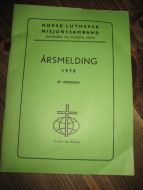 NORSK LUTHERS MISJONSSAMBAND. ÅRSMELDSING 1979.