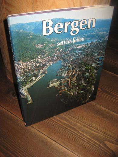 Magnus: BERGEN sett fra luften. 1986.
