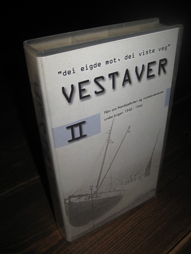 VESTAVER. II. Film om Nordsjøfarten og motstandsrørsla under krigen 1940-1945. 