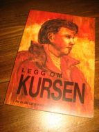 KROGEDAL: LEGG OM KURSEN. 