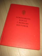FORSVARETS ROLLE I NORGES HISTORIE 1965