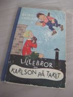 Lindgren Astrid: Lillebror og KARLSON PÅ TAKET 1956