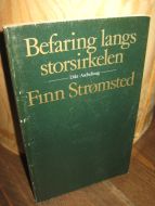Strømsted, Finn. Befaring langs storsirkelen. 1983.