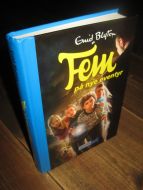 Blyton: Fem på nye eventyr. 2010.