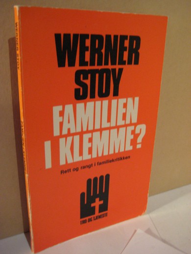 STOY, WERNER: FAMILIEN I KLEMME. 1977