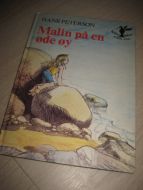 PETERSON, HANS: Malin på en øde øy. 1975.
