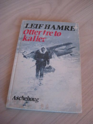 HAMRE, LEIF: OTTAR TRE TO KALLER. 1980.