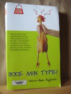 Baglietto: IKKE MIN TYPE. 2003.