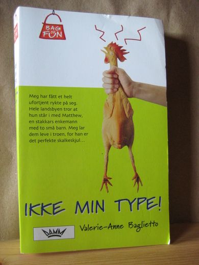 Baglietto: IKKE MIN TYPE. 2003.
