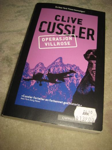 CUSSLER CLIVE: OPERASJON VILLROSE 2009