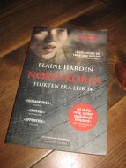HARDEN, BLAINE: NORD KOREA. FLUKTEN FRA LEIR 14. 2014. 