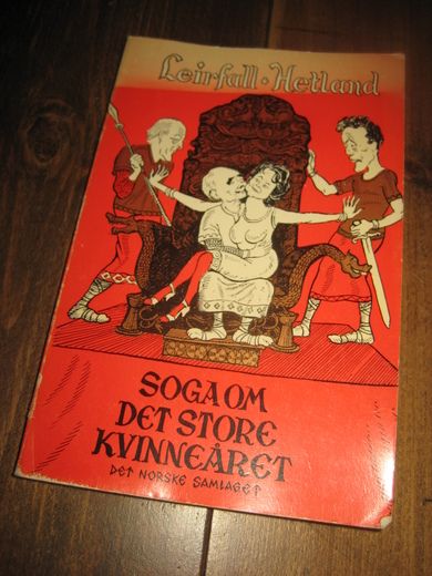 Leirfall - Hetland: SOGA OM DET STORE KVINNEÅRET 1975