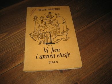 HAGERUP, HELGE: Vi fem i annen etasje. 1949. 