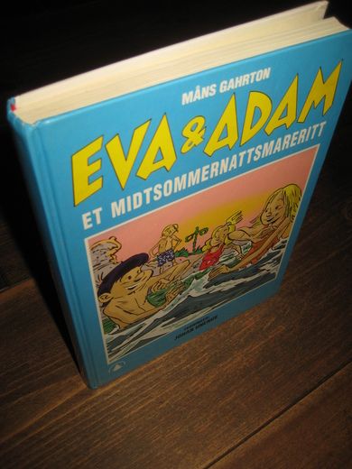 GAHRTON: EVA 6 ADAM. ET MIDTSOMMER NATTS MARERITT. 2001. 