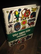 Tobler: Vår egen lille verden. 1985.