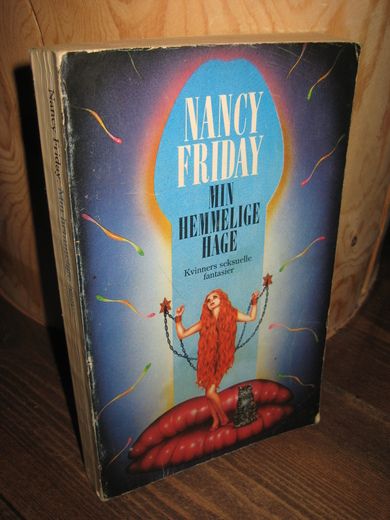 FRIDAY: MIN HEMMELIGE HAGE. Kvinners seksuelle fantasier. 1983.