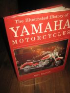 BACON: The Illustrated History of YAMAHA MOTORCYCLES. 1996. 