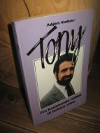 Kvalbein: Tony. Fra komando soldat til Kristus vitne. 1988.