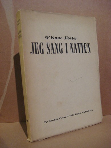 Foster: JEG SANG I NATTEN.  1. UTGAVE 1946.