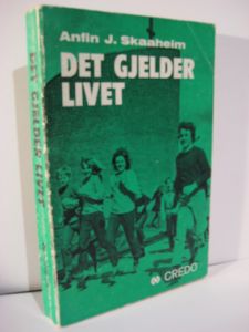 Skaaheim: Det gjelder livet. 1972.
