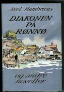 Hambræus, Axel: DIAKONEN PÅ RØNNØ.
